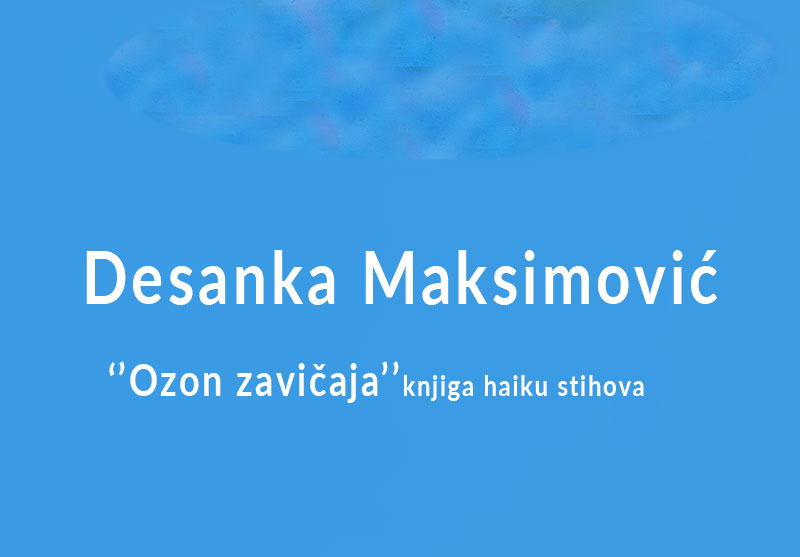 Desanka Maksimovic, Ozon zavicaja